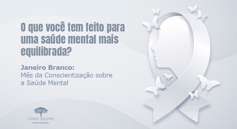 O Janeiro Branco é uma campanha brasileira que busca conscientizar a sociedade sobre a importância da saúde mental